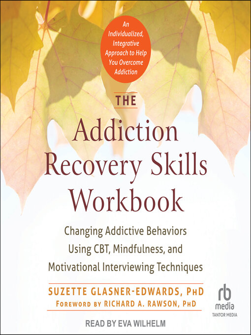 Title details for The Addiction Recovery Skills Workbook by Suzette Glasner-Edwards, PhD - Wait list